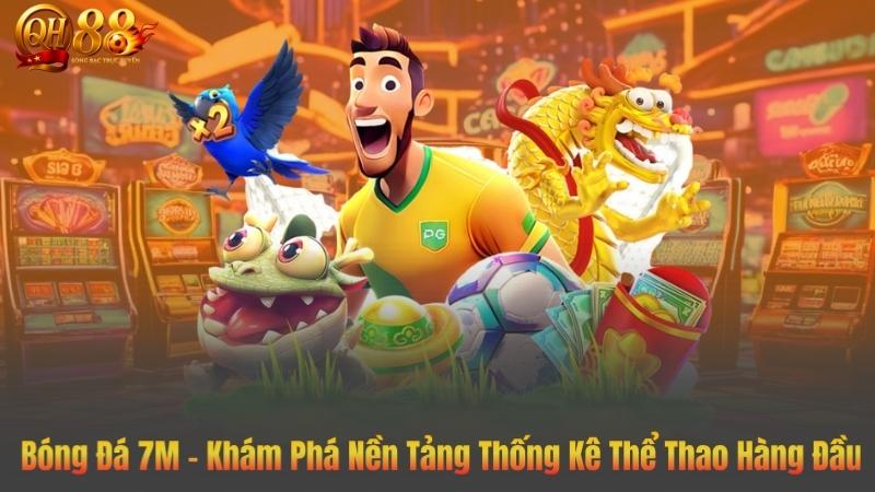 Bóng Đá 7M – Khám Phá Nền Tảng Thống Kê Thể Thao Hàng Đầu