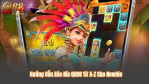 Hướng Dẫn Xóc Đĩa QH88 Từ A-Z Cho Newbie