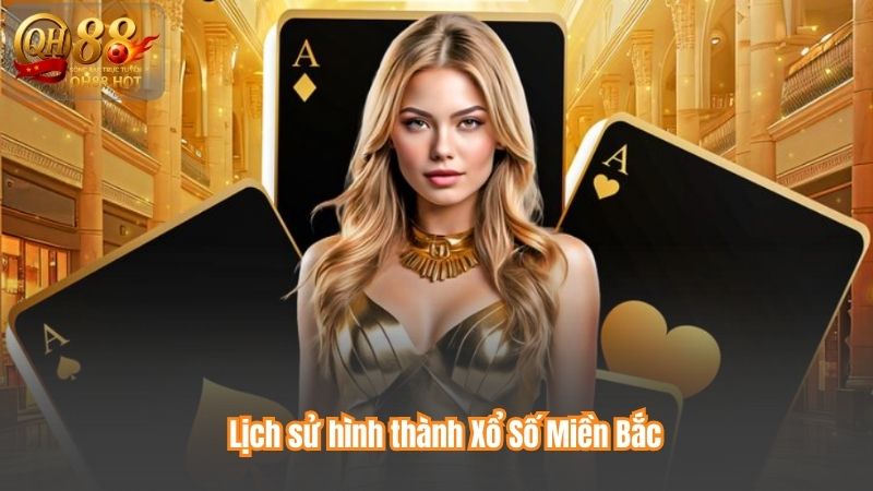 Lịch sử hình thành Xổ Số Miền Bắc