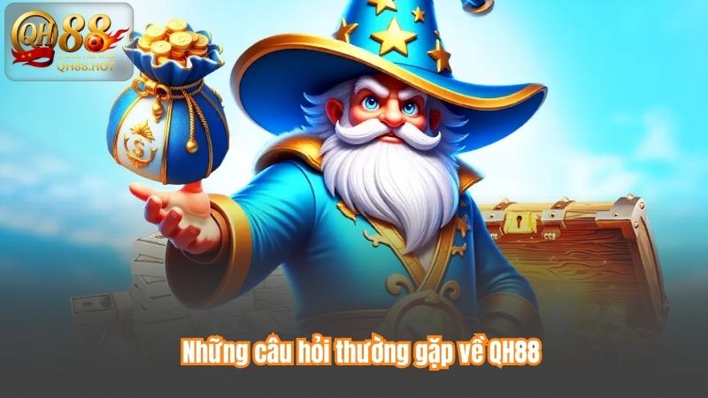 Những câu hỏi thường gặp về QH88