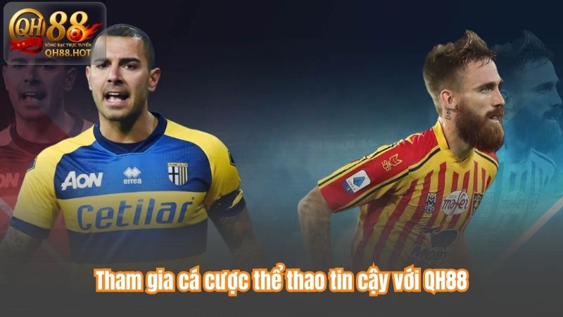 Tham gia cá cược thể thao tin cậy với QH88